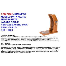 JAMONERO MOD.PATA NEGRA MADERA HAYA LACADOROBLE+INOX S-CUCH 8020