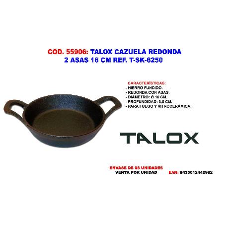 TALOX CAZUELA REDONDA 2 ASAS Ø16 CM ALTO 4 CM T-SK-6250