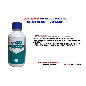 LIMPIADOR PVC L-40 DE 250 ML IT00802LNP
