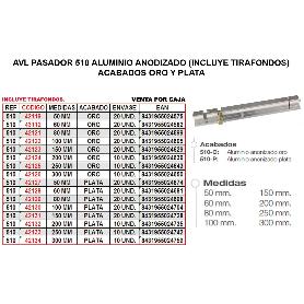 AVL PASADOR 510 ALUMINIO 250 MM PLATA