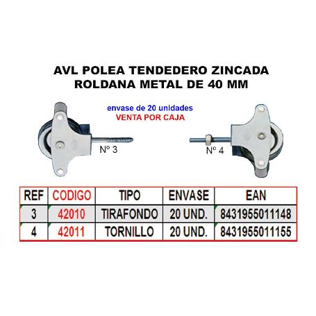 AVL POLEA TENDEDERO 4 ZINC 40 MM ROLDANA METAL+TORNILLO HR3S (CAJA 25 UNIDADES)
