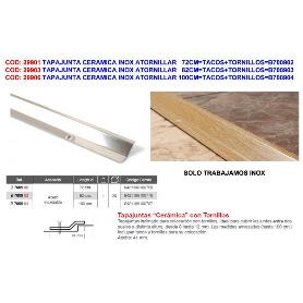 BRINOX TAPAJUNTA CERAMICA INOX ATORNI.100CM TACOS+TORN B700904
