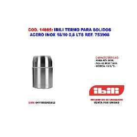 IBILI TERMO PARA SOLIDOS ACERO INOX 18-10 0,8 LTS 753908