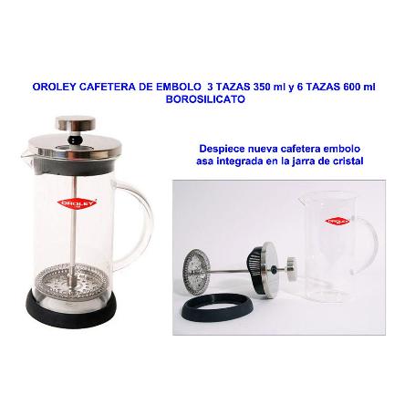 OROLEY CAFETERA DE EMBOLO  6 TAZAS 600ML BOROSILICATO 220010600