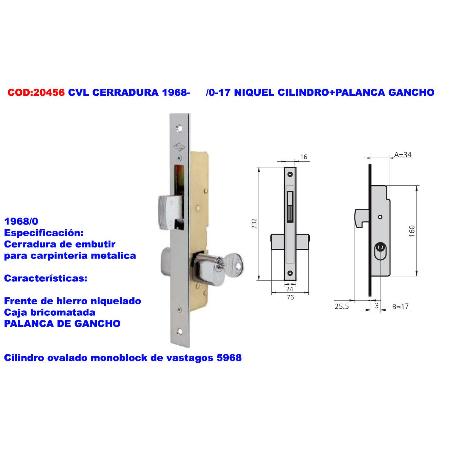 CVL CERRADURA 1968-     -0-17 NIQUEL CILINDRO+PALANCA GANCHO