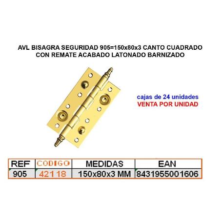 AVL BISAGRA 905 150X80X3 SEGURIDAD C-CUADRADO+REMATE LAT-BARNIZ